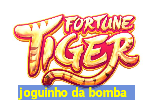 joguinho da bomba